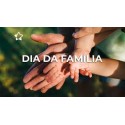 DIA DA FAMILIA